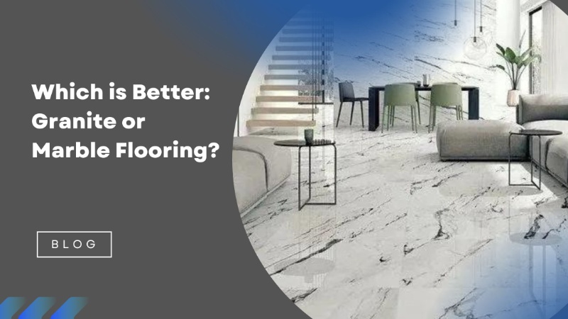 Which is Better: Granite or Marble Flooring | Antique Porcelano