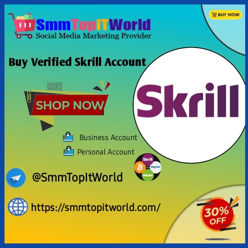 Buy Verified Skrill Accounts - SmmTopITWorld