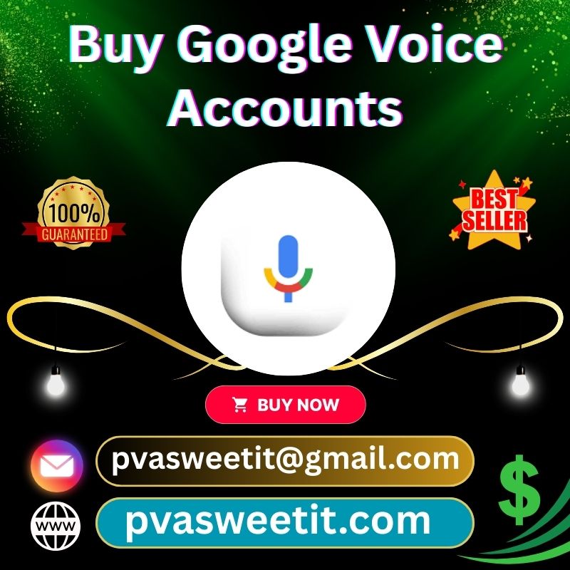Get Google Voice Accounts - PVA Sweet iT Fresh and Active Accounts