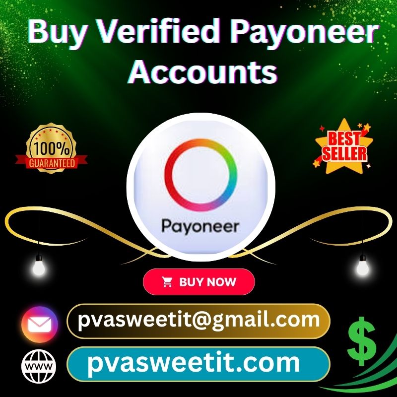 Get Verified Payoneer Accounts - PVA Sweet iT Global Payment Service Account