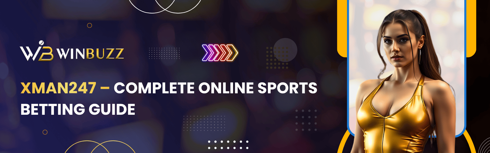 XMAN247 Registration, Login & Complete Sports Betting Guide