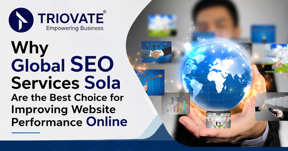 Why Global SEO Services Sola Are the Best Choice for Improving Website Performance Online
