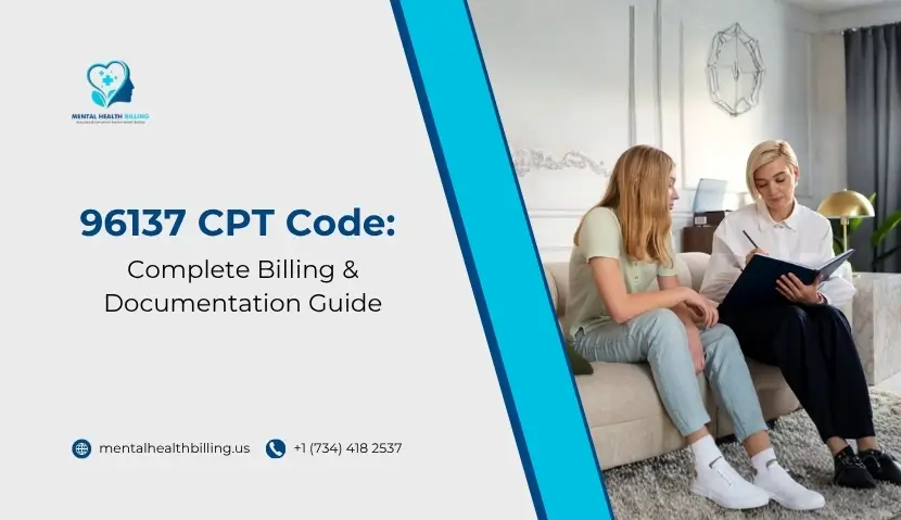 96137 CPT Code Description: Complete Billing & Documentation Guide - Mental Health Billing