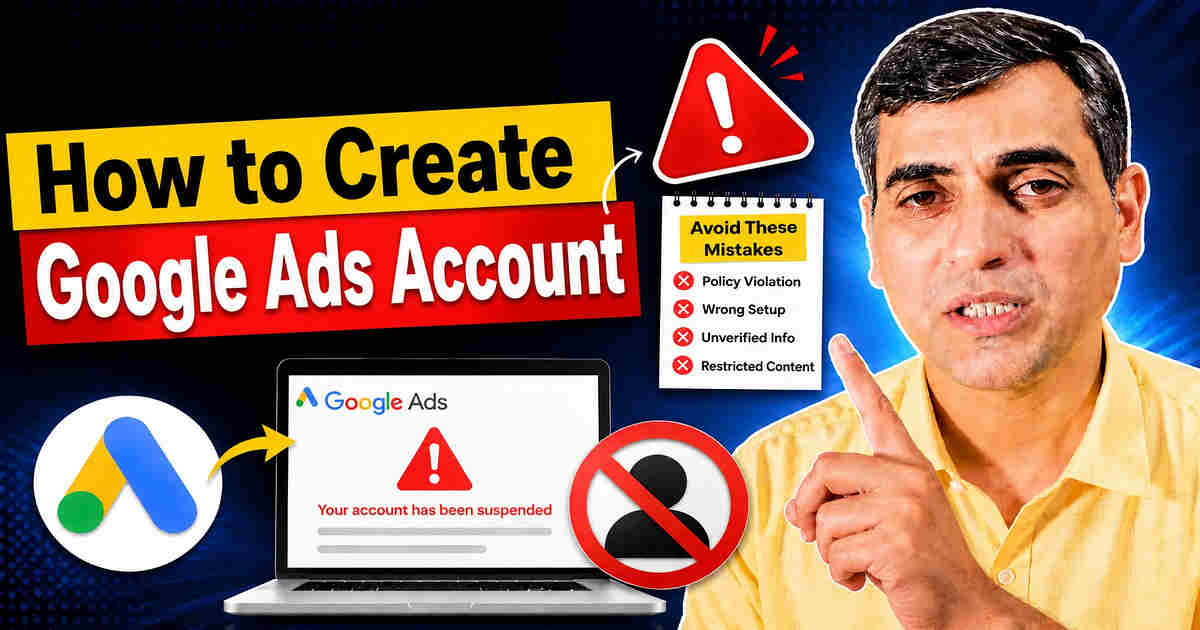 How To Create Google Ads Account: Easy Setup Guide 2026 | Anirup Technologies