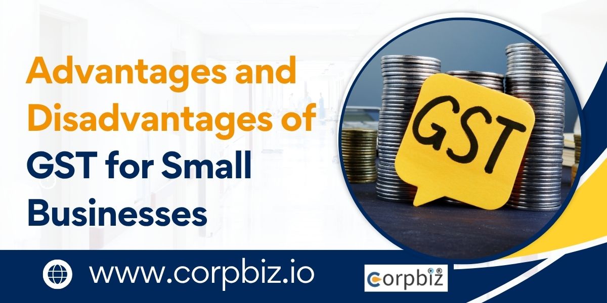 Advantages and Disadvantages of GST for Small Businesses | AmarsCity