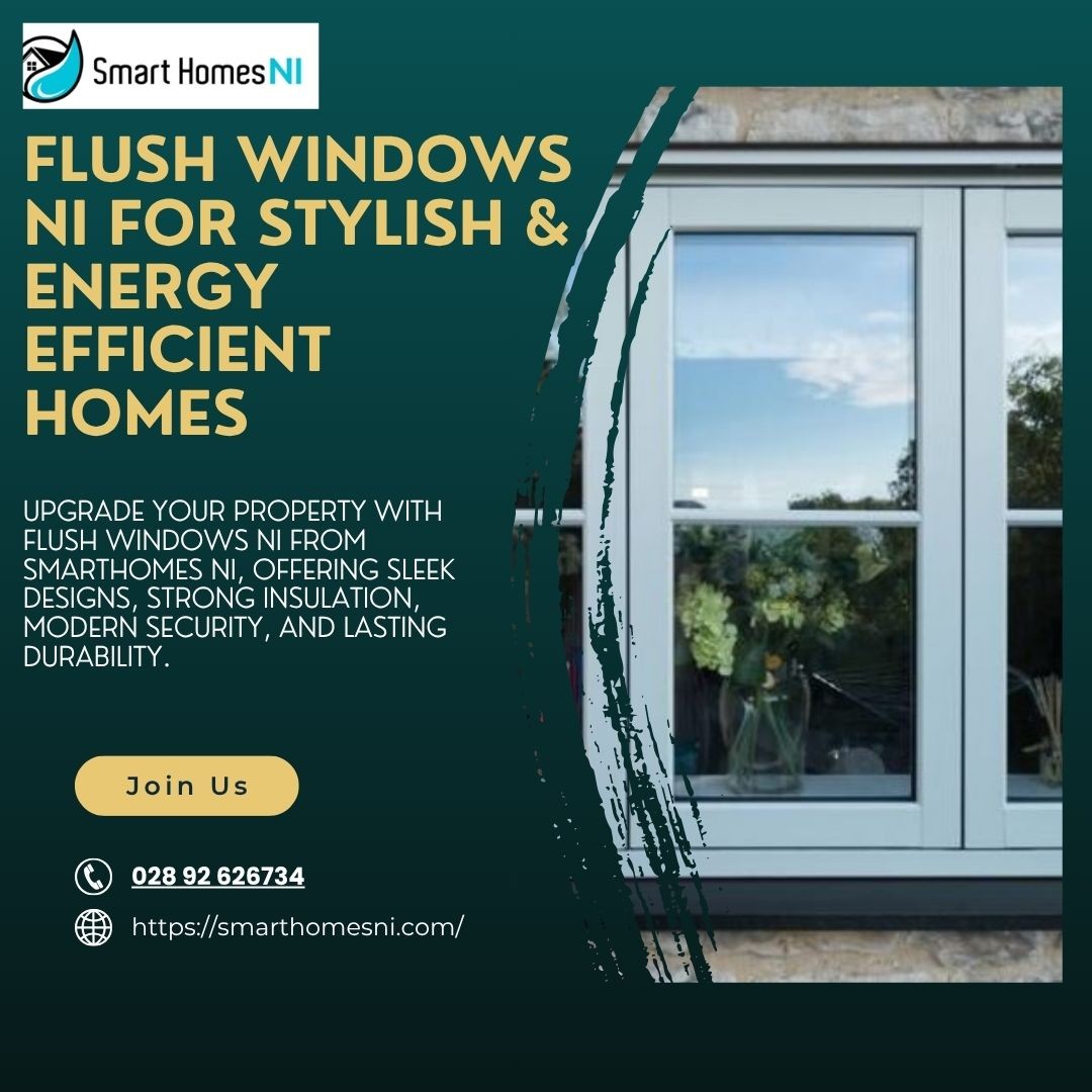Premium Flush Windows NI for Modern Homes | Smarth..
