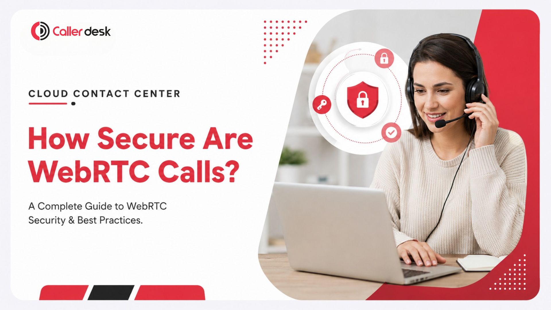 How Secure Are WebRTC Calls? What Most Businesses Miss