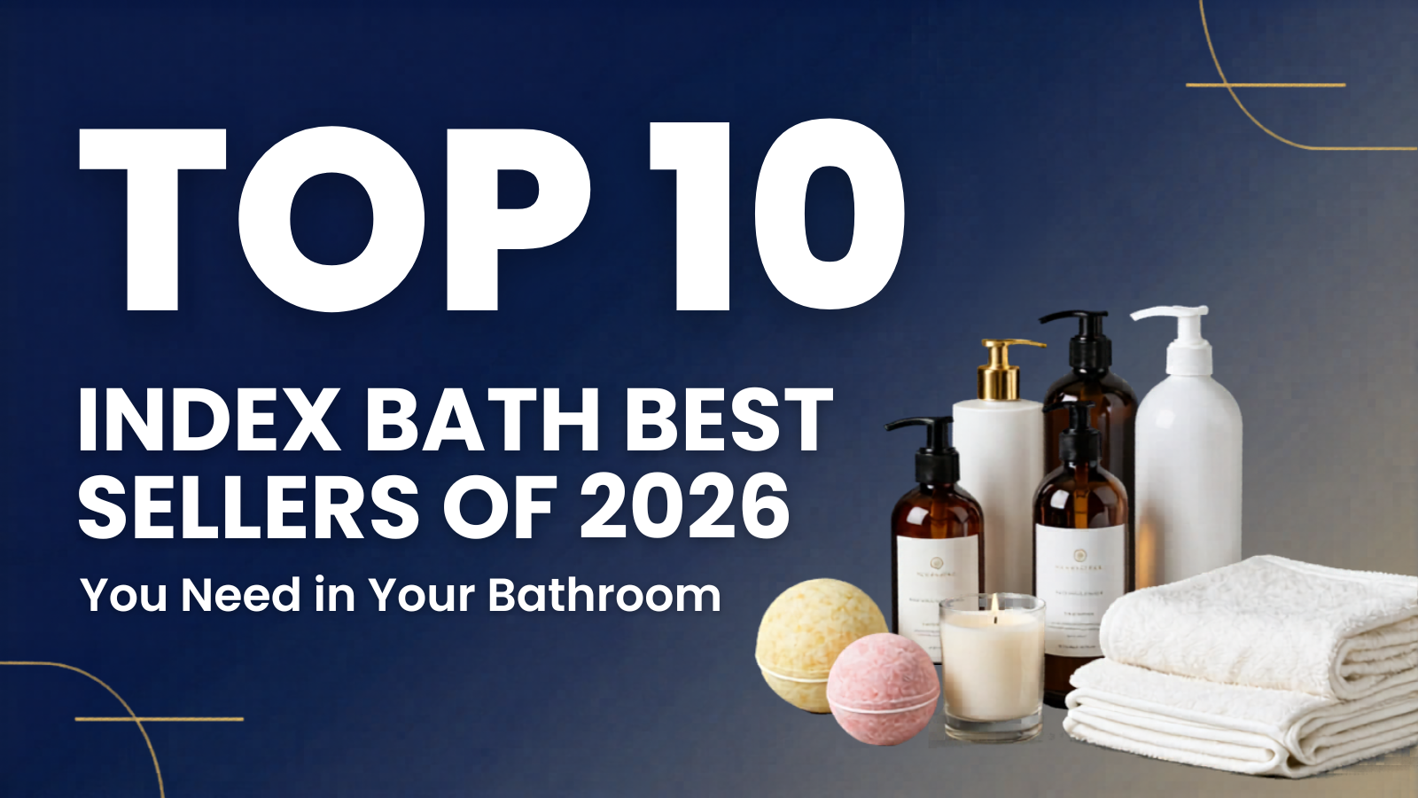 Top 10 Index Bath Best Sellers of 2026 You Need in Your Bathroom