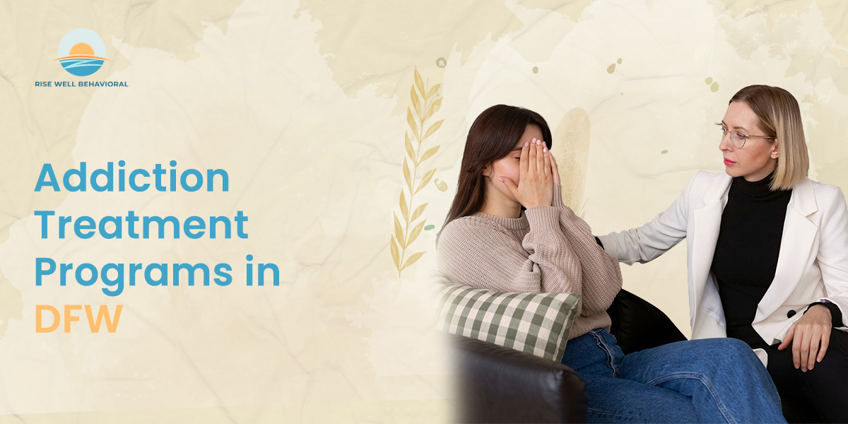 Addiction Treatment Programs in Dallas Forth