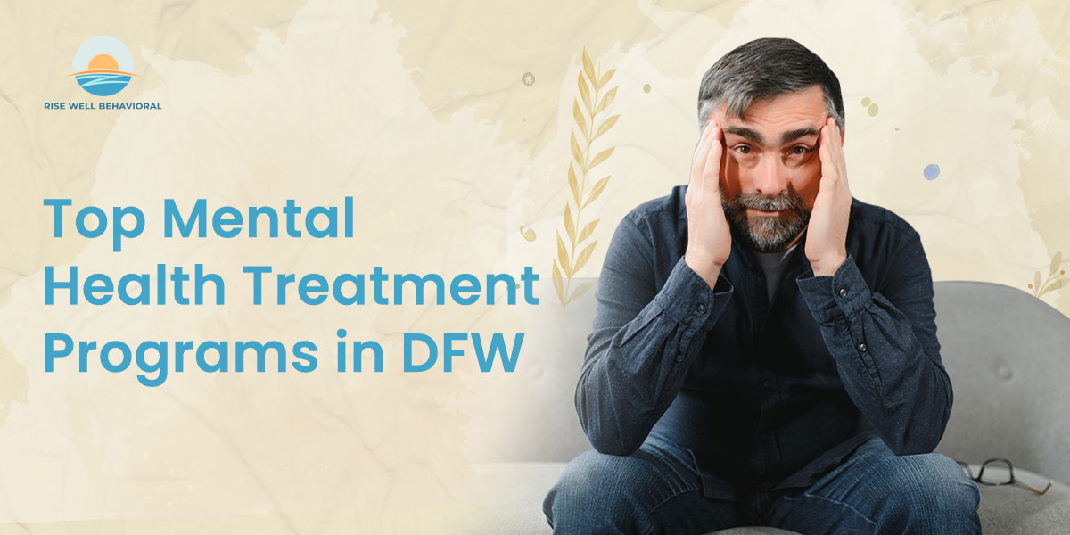 Mental Health Programs in Dallas Forth Worth