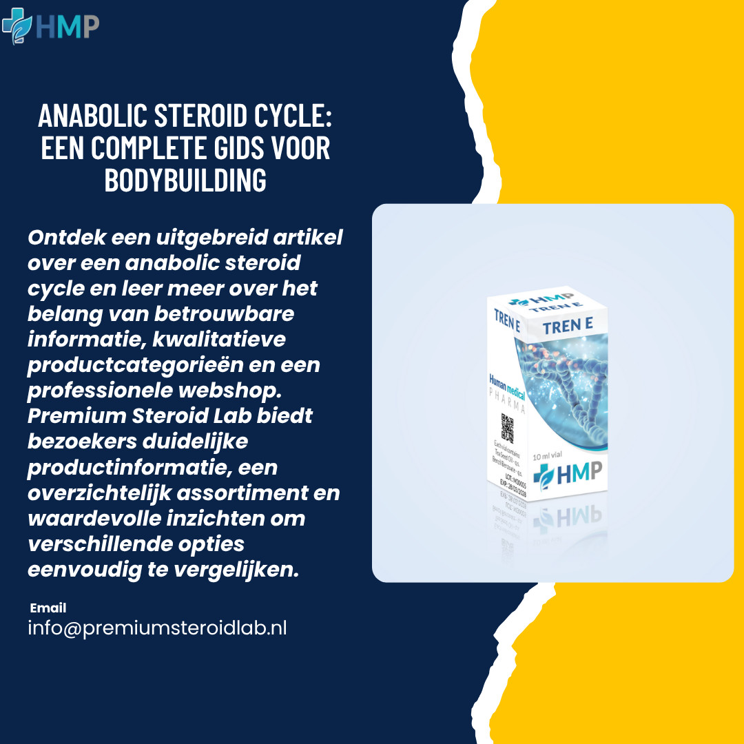 Anabolic Steroid Cycle: Een Complete Gids voor Bod..