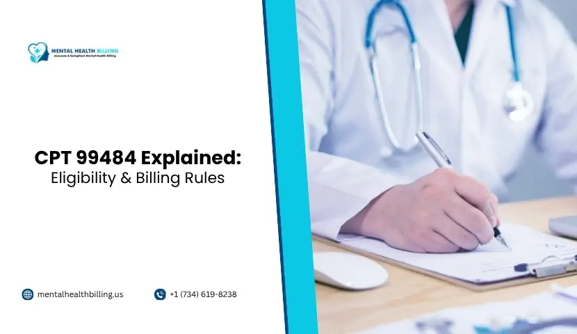 CPT 99484 Explained: Eligibility & Billing Rules
